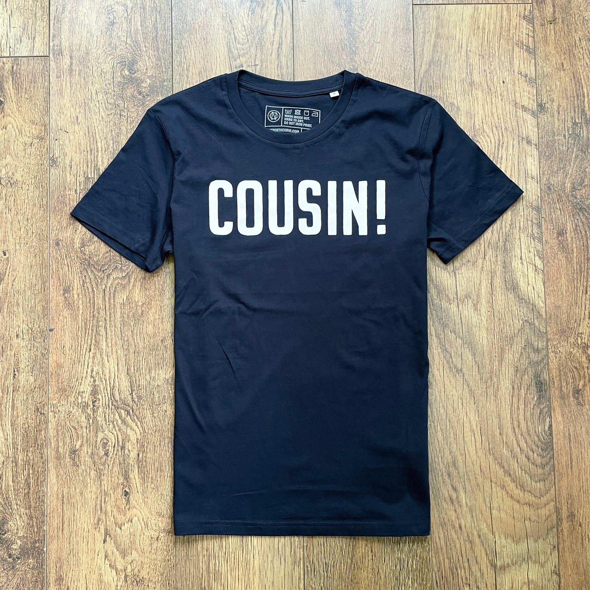 Cousin! T-shirt
